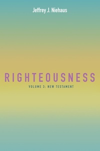 Abbildung von: Righteousness, Volume 3 - Wipf and Stock Publishers
