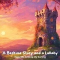 Cover: A Bedtime Story and a Lullaby: Rapunzel & Sleep My Darling - Quiet Time Now