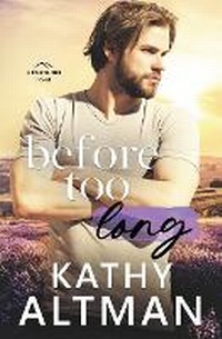 Enlarge image Cover: Before Too Long - Kathy Altman