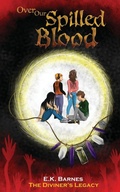 Cover: Over Our Spilled Blood - E.K. Barnes