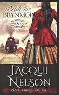 Cover: A Bride for Brynmor - Jacqui Nelson Western Historical Romance Adventures