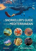 Bild: A Snorkeller's Guide to the Mediterranean - Pelagic Publishing
