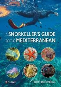 Abbildung von: A Snorkeller's Guide to the Mediterranean - Pelagic Publishing