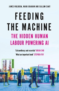 Enlarge image Cover: Feeding the Machine - Canongate Books