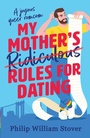 Cover: My Mother's Ridiculous Rules for Dating - Canelo Hera