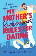 Cover: My Mother's Ridiculous Rules for Dating - Canelo Hera