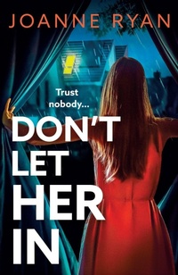 Enlarge image Cover: Don't Let Her In - Boldwood Books Ltd