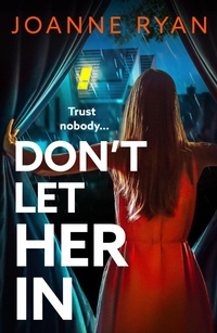 Enlarge image Cover: Don't Let Her In - Boldwood Books Ltd