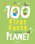 Cover: 100 First Facts Exploring our Planet - Sweet Cherry Publishing