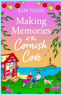 Abbildung von: Making Memories at the Cornish Cove - Boldwood Books Ltd