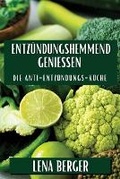 Cover: Entzuendungshemmend Geniessen - Lena Berger