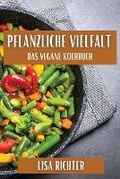 Cover: Pflanzliche Vielfalt - Lisa Richter