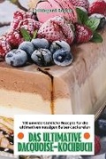 Cover: Das Ultimative Dacquoise-Kochbuch - Hildegard Becker