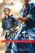 Cover: A Bitter Taste (The Daidoji Shin Mysteries, #5) - Aconyte Books