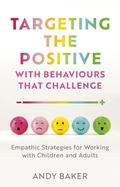 Cover: Targeting the Positive with Behaviours that Challenge - Jessica Kingsley Publishers