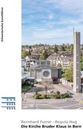 Cover: Die Kirche Bruder Klaus in Bern - Gesellschaft f&uuml;r Schweizerische Kunstgeschichte