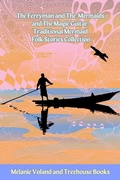 Cover: The Ferryman and The Mermaids and The Magic Guitar: Traditional Mermaid Folk Stories Collection - BookRix