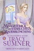 Cover: Das Missgeschick des verruchten Mauerbluemchens - Wolf Publishing