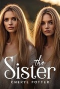 Cover: The Sister - Cheryl Potter