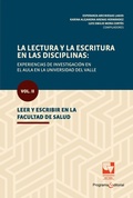 Cover: La lectura y la escritura en las disciplinas: experiencias de investigaci&oacute;n en el aula en la Universidad del Valle. - Universidad del Valle
