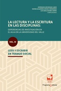 Cover: La lectura y la escritura en las disciplinas: experiencias de investigaci&oacute;n en el aula en la Universidad del Valle. - Universidad del Valle