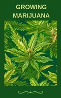 Cover: Growing Marijuana - Jenny Watt