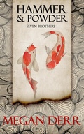 Cover: Hammer & Powder (Seven Brothers, #1) - Megan Derr