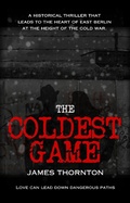 Cover: The Coldest Game - James Thornton