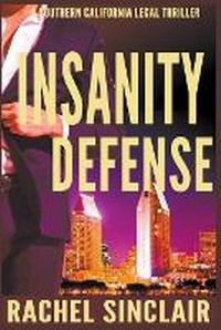 Enlarge image Cover: Insanity Defense - Rachel Sinclair