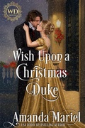 Cover: Wish Upon a Christmas Duke - Brook Ridge Press