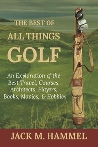 Abbildung von: The Best of All Things Golf - Bookbaby