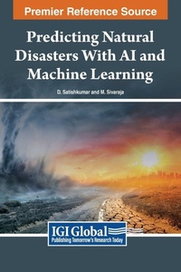 Enlarge image Cover: Predicting Natural Disasters With AI and Machine Learning - IGI Global