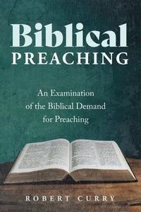 Enlarge image Cover: Biblical Preaching - Wipf and Stock Publishers