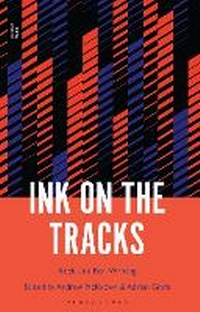 Abbildung von: Ink on the Tracks - Bloomsbury Publishing USA