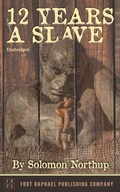 Cover: 12 Years a Slave - Ft. Raphael Publishing Company
