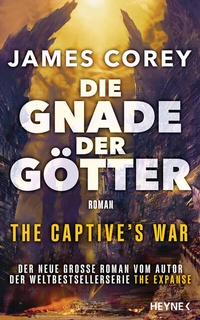 Abbildung von: Die Gnade der Götter - The Captive's War - Heyne