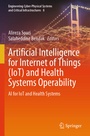 Cover: Artificial Intelligence for Internet of Things (IoT) and Health Systems Operability - Springer