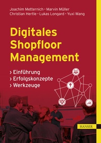 Abbildung von: Digitales Shopfloor Management - Hanser