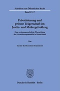 Bild: Privatisierung und private Trägerschaft im Justiz- und Maßregelvollzug. - Duncker & Humblot