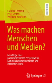 Abbildung von: Was machen Menschen und Medien? - Springer VS