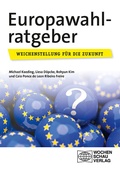 Cover: Europawahlratgeber - Wochenschau Verlag