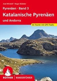Abbildung von: Pyrenäen Band 3: Katalanische Pyrenäen und Andorra - Rother Bergverlag