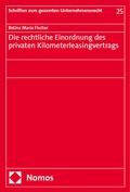 Abbildung von: Die rechtliche Einordnung des privaten Kilometerleasingvertrags - Nomos