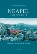 Bild: Neapel und der Golf - Fischer, R. G.