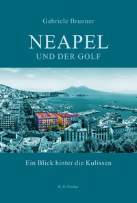 Bild: Neapel und der Golf - Fischer, R. G.
