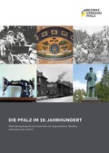 Cover: Die Pfalz im 19. Jahrhundert - Bezirksverband Pfalz Inst. f. pf&auml;lz. Geschichte