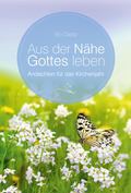 Cover: Aus der N&auml;he Gottes leben - Concordia-Verlag - Concordia-BUCHhandlung GmbH & Co. KG