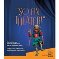Cover: "So ein Theater!" - Sudetendeutsche Stiftung