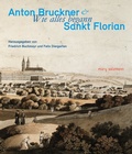 Cover: Anton Bruckner & Sankt Florian - Muery Salzmann