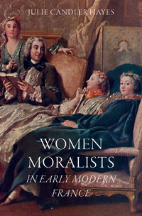 Abbildung von: Women Moralists in Early Modern France - OUP eBook